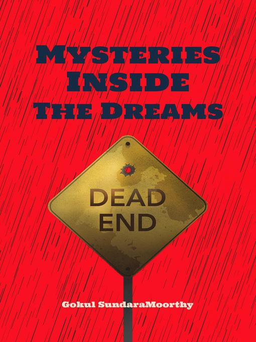 Title details for Mysteries Inside the Dreams by Gokul SundaraMoorthy - Available